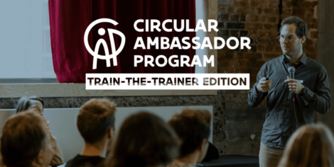 Ill. Train-the-trainer" : rejoignez l'édition européenne unique du Circular Ambassador Program