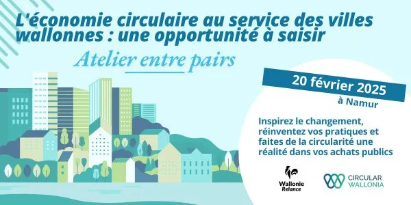 Atelier entre pairs - L'économie circulaire au service des villes wallonnes